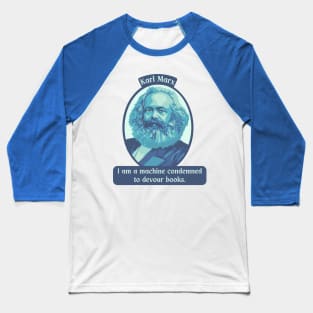 Karl Marx Portrait and Quote Baseball T-Shirt